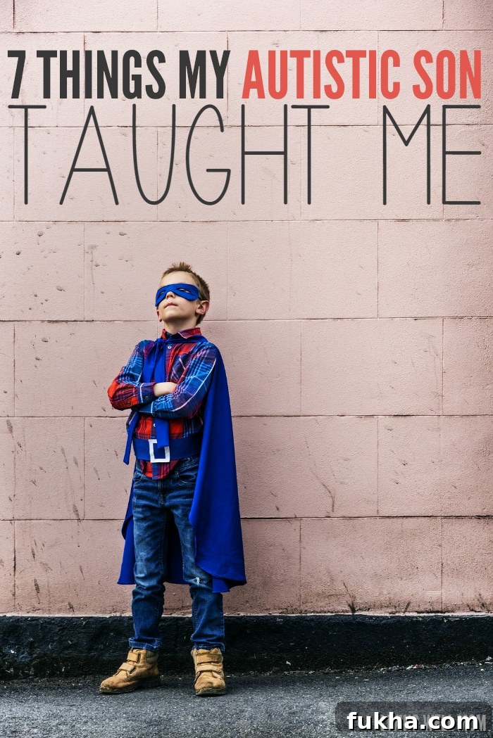 my autistic son has taught me...be strong and resilient. 